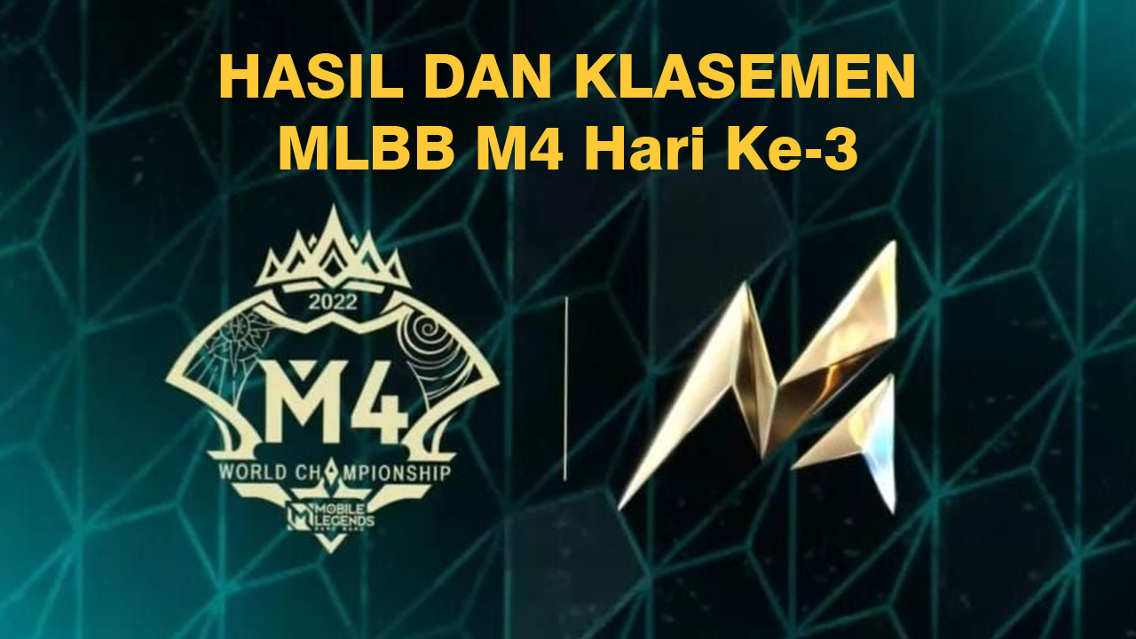 Hasil dan Klasemen MLBB M4 World Championship Hari Ketiga [Babak Group Stage]