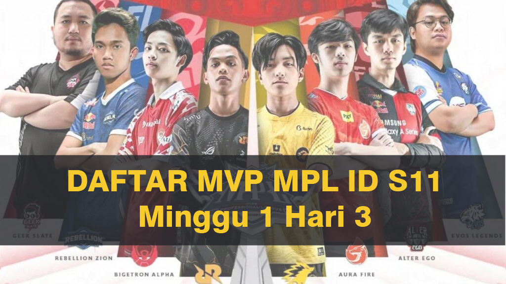 Inilah 5 Daftar MVP di MPL ID S11 Minggu 1 Hari 3, Ada Branz, Kabuki dan Markyyyyy?
