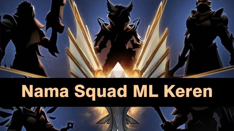 100 Nama Squad ML Keren 2023, Dijamin Unik dan Kece Parah!