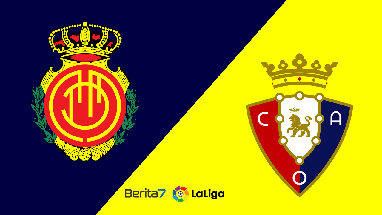 Prediksi Mallorca vs Osasuna di Liga Spanyol 2022-2023