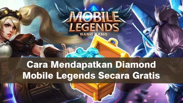 7 Cara Mendapatkan Diamond Mobile Legends Secara Gratis